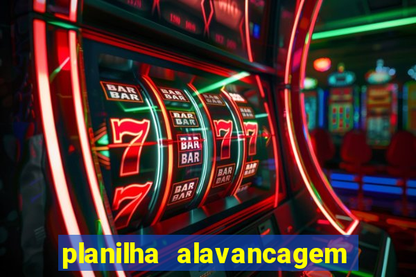 planilha alavancagem de banca